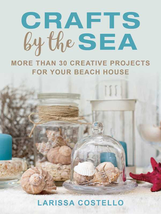 Crafts by the Sea by Larissa Costello | Paper Over Board
